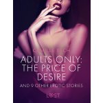 Adults only: The Price of Desire and 9 other erotic stories – Hledejceny.cz