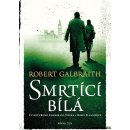 Smrtící bílá - Robert Galbraith