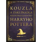 Kouzla a zaklínadla pro děti - Zuzana Neubauerová – Hledejceny.cz