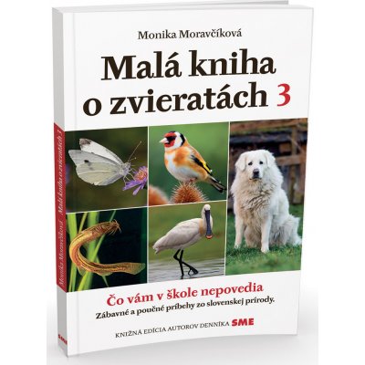 Malá kniha o zvieratách 3 - Monika Moravčíková – Zboží Mobilmania