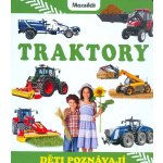 Děti poznávají - Traktory – Hledejceny.cz