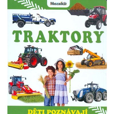 Děti poznávají - Traktory