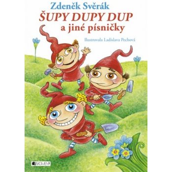 Šupy dupy dup a jiné písničky