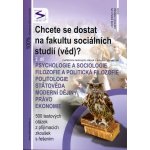Chcete se dostat na fakultu sociálních studií /věd/? - 2.díl - Kotlán, Vittová – Hledejceny.cz