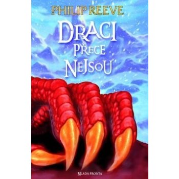 Draci prostě neexistují Philip Reeve