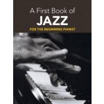 A First Book Of Jazz: 21 Arrangements For The Beginning Pianist noty sólo klavír – Sleviste.cz
