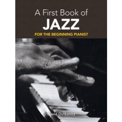 A First Book Of Jazz: 21 Arrangements For The Beginning Pianist noty sólo klavír – Sleviste.cz