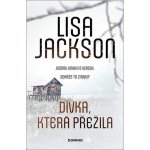 Dívka, která přežila - Lisa Jackson – Hledejceny.cz