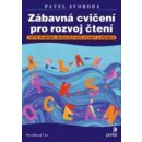 Zábavná cvičení pro rozvoj čtení - Pavel Svoboda