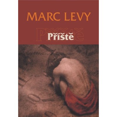 Příště - Marc Levy – Hledejceny.cz