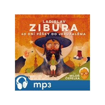 40 dní pěšky do Jeruzaléma - Ladislav Zibura