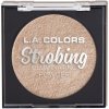 Pudr na tvář L.A. Colors Rozjasňující pudr Strobing CSP251-260 CSP256 Champagne 6,5 g