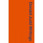 Donald Judd Writings - Murray Caitlin – Hledejceny.cz