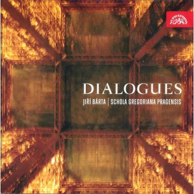 Jiří Bárta Schola Gregoriana Pragensis - Dialogues CD – Zboží Mobilmania