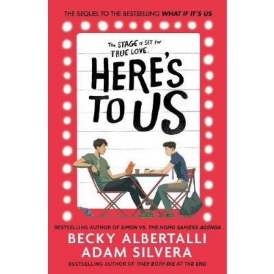 Heres To Us - Adam Silvera, Becky Albertalli