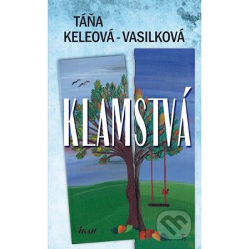 Klamstvá - Táňa Keleová-Vasilková