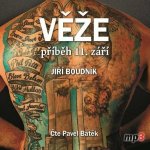 Věže, příběh 11.září - Boudník Jiří - čte Pavel Batěk – Hledejceny.cz