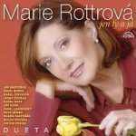 Marie Rottrová - Jen ty a já / dueta CD – Hledejceny.cz