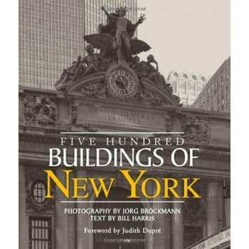 Five Hundred Buildings of New York - B. Harris