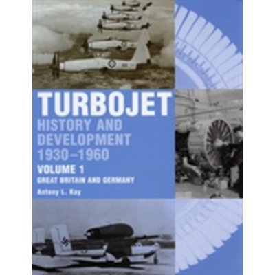 The Early History and Development of the Turbojet