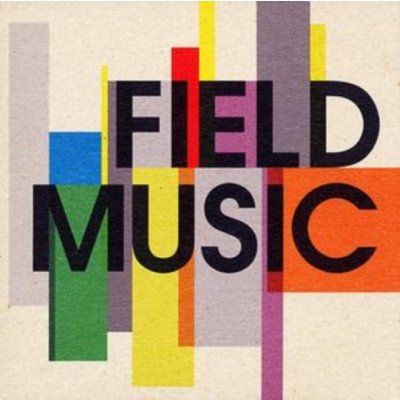 Field Music - Field Music CD – Zbozi.Blesk.cz