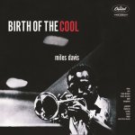 Davis Miles - Birth Of The Cool LP – Hledejceny.cz