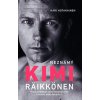 Kniha Neznámý Kimi Räikkönen - První a poslední autorizovaná kniha o mistru světa formule 1 - Kari Hotakainen