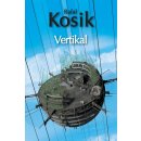 Vertikal - Rafel Kosík