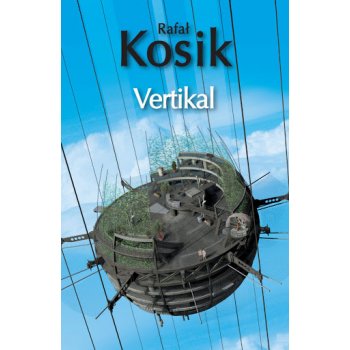 Vertikal - Rafel Kosík