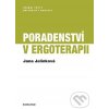 Elektronická kniha Poradenství v ergoterapii - Jana Jelínková