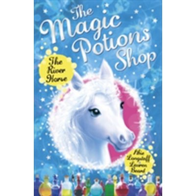 Magic Potions Shop: the River Horse - Longstaff Abie