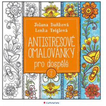 Antistresové omalovánky pro dospělé 2 Jolana Daňková