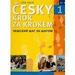 Česky krok za krokem 1. Čéšskij šag za šagom - Lída Holá – Hledejceny.cz