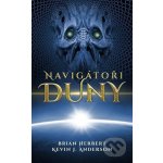 Navigátoři Duny - Brian Herbert, Kevin J. Anderson – Hledejceny.cz