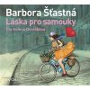 Audiokniha Láska pro samouky - Barbora Šťastná