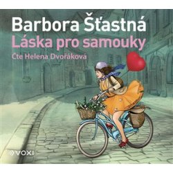 Láska pro samouky - Barbora Šťastná