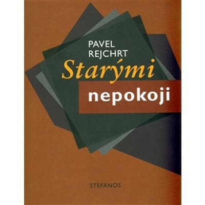 Starými nepokoji - Pavel Rejchrt