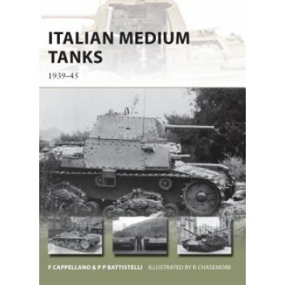 Italian Medium Tank - P. Battistelli, F. Cappellano – Hledejceny.cz