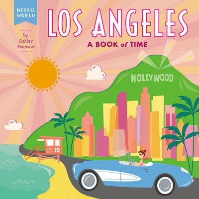 Los Angeles: A Book of Time Evanson AshleyBoard Books – Zbozi.Blesk.cz