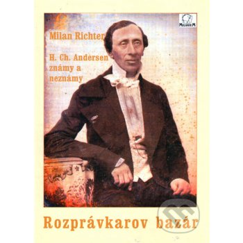 Rozprávkarov bazár, H. Ch. Andersen známy a neznámy