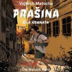 Prašina - Bílá komnata - Matocha - Ruml Matouš – Sleviste.cz