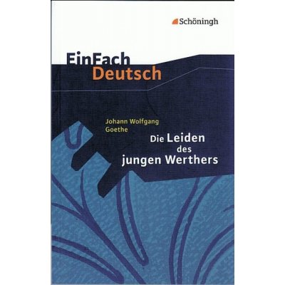 Die Leiden des jungen Werthers. EinFach Deutsch Textausgaben Goethe Johann Wolfgang vonPaperback