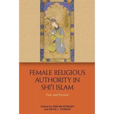 Female Religious Authority in Shii Islam – Zboží Mobilmania