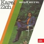 Karel Zich – Wheels Of Rock'n'roll MP3 – Hledejceny.cz