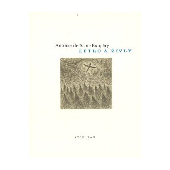 Letec a živly - Antoine de Saint-Exupéry