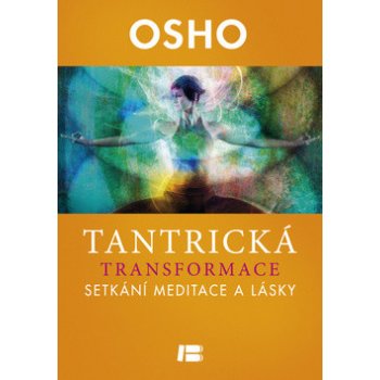 Tantrická transformace - Osho