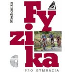 Fyzika pro gymnázia - Mechanika + CD – Hledejceny.cz