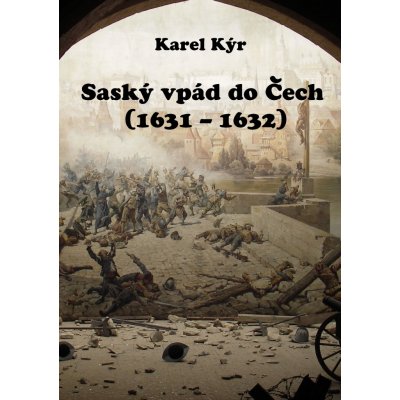 Saský vpád do Čech 1631 – 1632