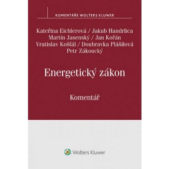 Energetický zákon Komentář - Kateřina Eichlerová