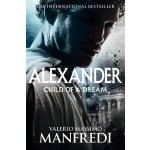 Child of a Dream Manfredi Valerio Massimo Paperback – Hledejceny.cz